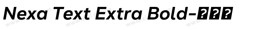 Nexa Text Extra Bold字体转换 Nexa Text Extra Bold字体转换